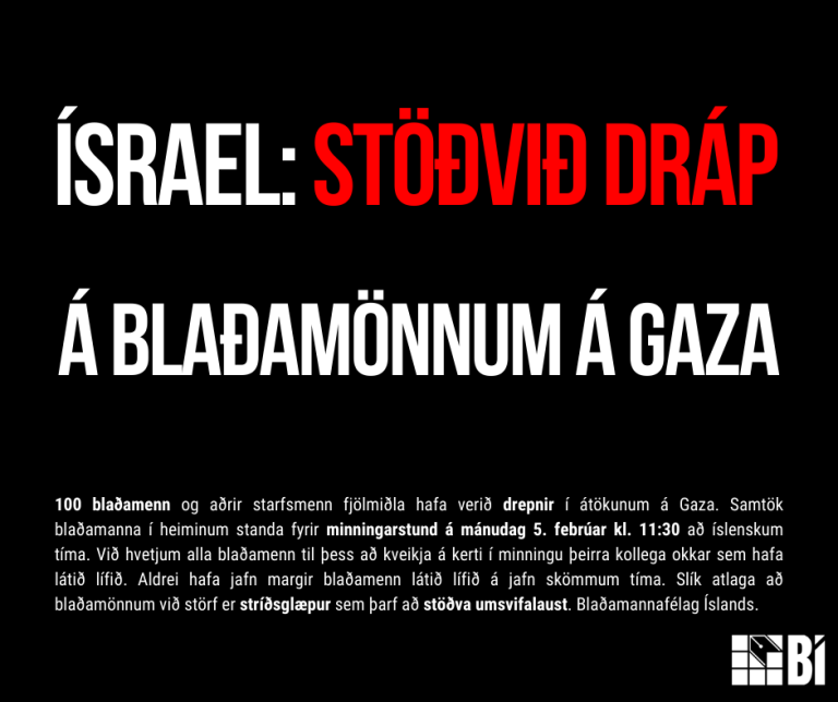 Minningarstund á mánudag - 100 blaðamenn drepnir á Gaza